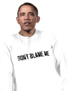 Dont Blame Obama